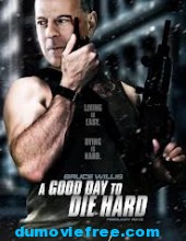 Die Hard 5 วันดีมหาวินาศ คนอึดตายยาก